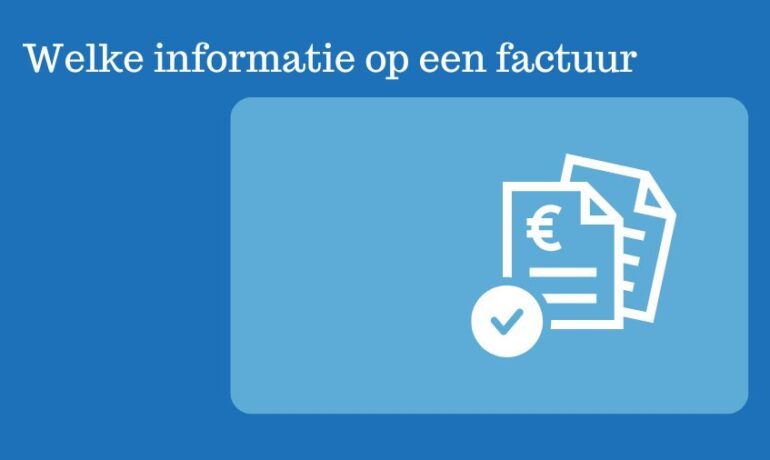 Welke-informatie-op-een-factuur-hoe-maak-je-een-factuur